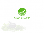 Projekt graficzny, nazwa firmy, tworzenie logo firm LOGO NASZA ZIELARNIA  - myConcepT
