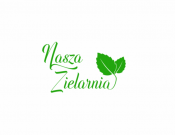 Projekt graficzny, nazwa firmy, tworzenie logo firm LOGO NASZA ZIELARNIA  - tunada