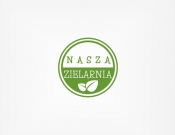 Projekt graficzny, nazwa firmy, tworzenie logo firm LOGO NASZA ZIELARNIA  - DiTom